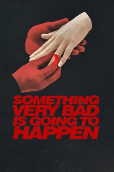 Что‑то очень плохое должно случиться (2026)